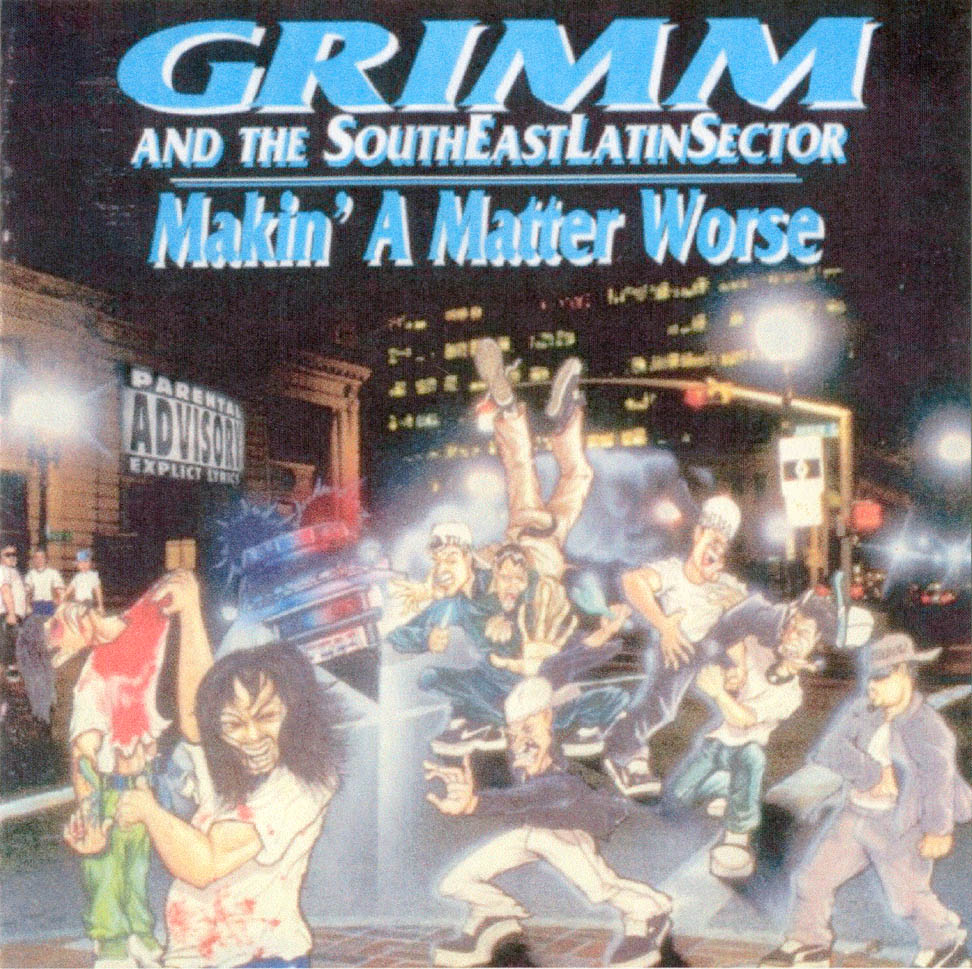 Grimm_and_The_Southeast_Latin_Sector-Makin_A_Matter_Worse-Front_Cover.jpg